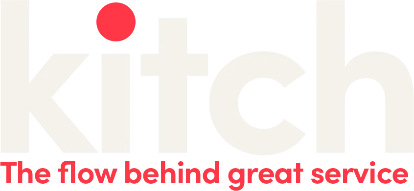 Kitch — The flow behind great service